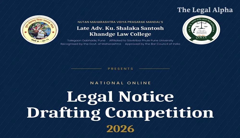 National Online Legal Notice Drafting Competition 2026 organised by Late Adv. Ku. Shalaka Santosh Khandge Law College, Pune [Prizes Worth ₹15,000]: Apply by October 17